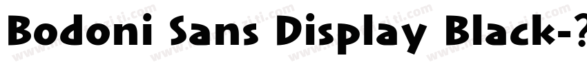 Bodoni Sans Display Black字体转换